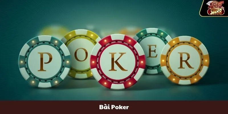 Bài Poker - Hướng Dẫn Chi Tiết Nhất Cho Người Mới Bắt Đầu