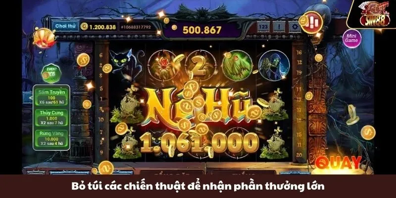 Bỏ túi các chiến thuật để nhận phần thưởng lớn