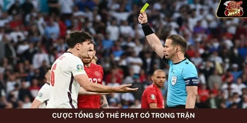 Cược tổng số thẻ phạt có trong trận