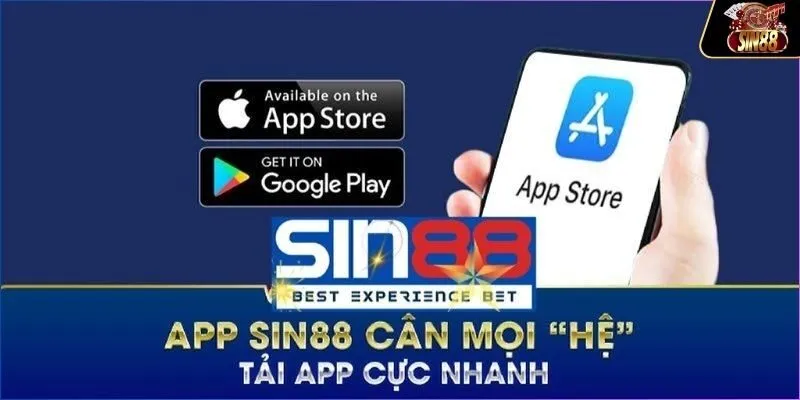 Lợi ích tải app SIN88