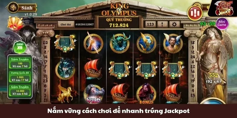 Nắm vững cách chơi để nhanh trúng Jackpot