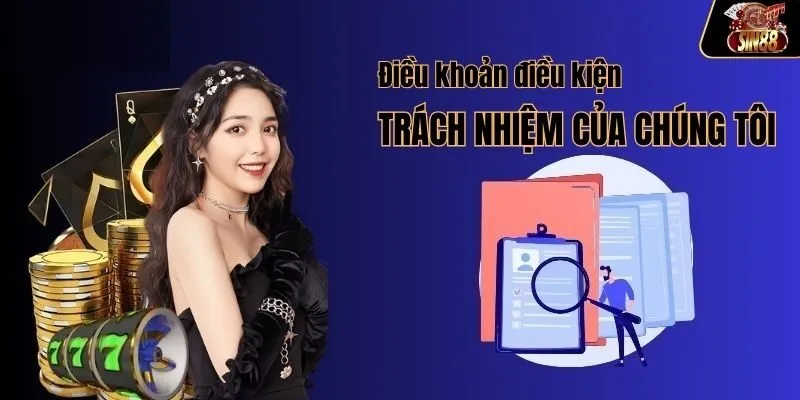 Trách nhiệm của chúng tôi